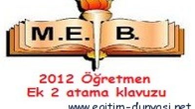 Milli Eğitim Bakanlığı 2012-2 öğretmenliğe başvuru ve atama kılavuzu personel.meb
