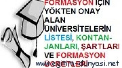 Formasyon Veren Üniversiteler, Şartları ve Ücretleri 2012-2013