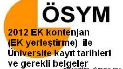 EK kontenjan (EK yerleştirme) ile Üniversite kayıt tarihler ve belgeler