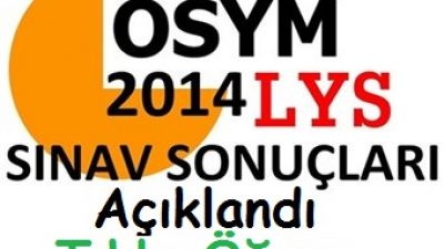 LYS Sonuçları 2014 Açıklandı (Tıkla öğren)