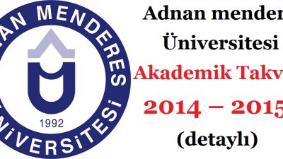 Adnan menderes Üniversitesi Akademik Takvim 2014–2015