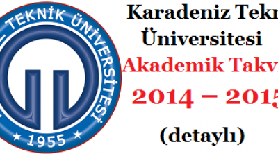 Karadeniz Teknik Üniversitesi Akademik Takvim 2014–2015