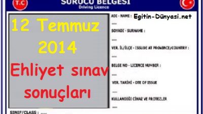 12 Temmuz Ehliyet Sınavı Sonuçları 2014