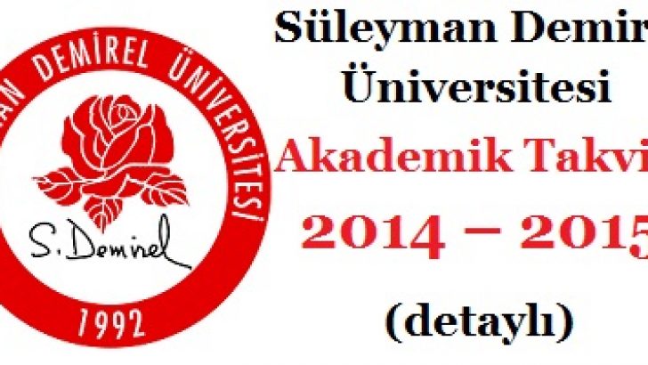 Süleyman Demirel Üniversitesi Akademik Takvim 2014–2015