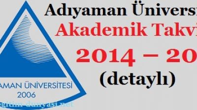 Adıyaman Üniversitesi Akademik Takvim 2014 – 2015 (detaylı)
