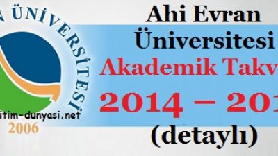 Ahi Evran Üniversitesi Akademik Takvim 2014 – 2015 (detaylı)
