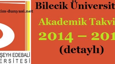 Bilecik Üniversitesi Akademik Takvim 2014 – 2015 (detaylı)