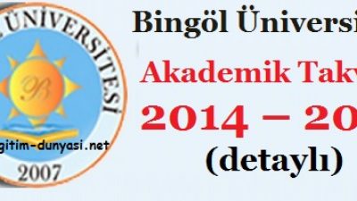 Bingöl Üniversitesi Akademik Takvim 2014 – 2015 (detaylı)