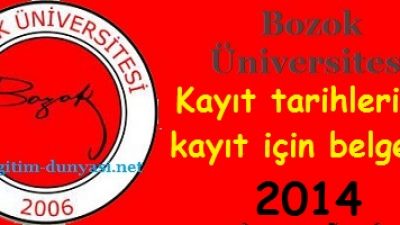 Bozok Üniversitesi Kayıt tarihleri ve kayıt belgeleri 2014