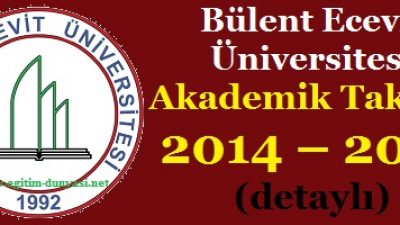 Bülent Ecevit Üniversitesi Akademik Takvim 2014 2015 detaylı