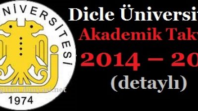 Dicle Üniversitesi Akademik Takvim 2014 – 2015 (detaylı)