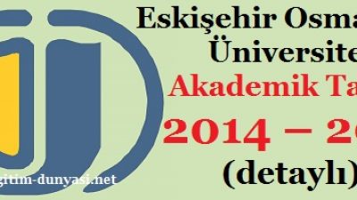 Eskişehir Osmangazi Üniversitesi Akademik Takvim 2014 2015