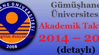 Gümüşhane Üniversitesi Akademik Takvim 2014 – 2015 detaylı