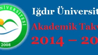 Iğdır Üniversitesi Akademik Takvim 2014 – 2015