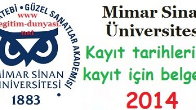 Mimar Sinan Üniversitesi Kayıt tarihleri ve belgeleri 2014