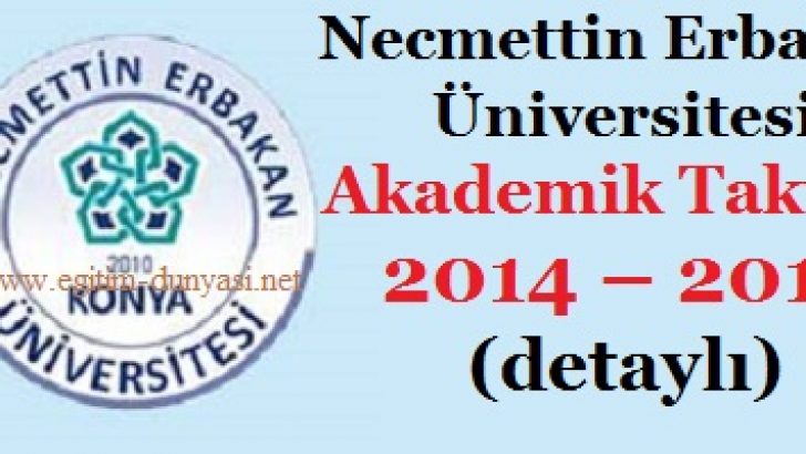 Necmettin Erbakan Üniversitesi Akademik Takvim 2014 2015