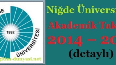 Niğde Üniversitesi Akademik Takvim 2014 – 2015 (detaylı)