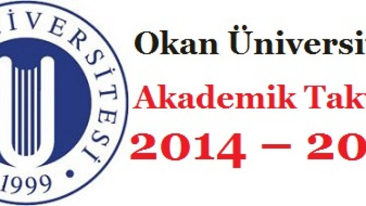 Okan Üniversitesi Akademik Takvim 2014 – 2015 (detaylı)
