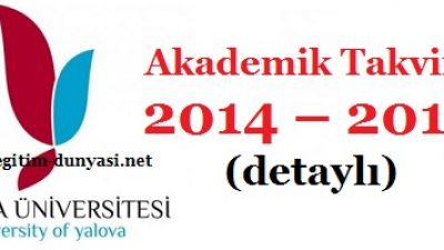 Yalova Üniversitesi Akademik Takvim 2014 – 2015 (detaylı)
