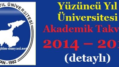 Yüzüncü Yıl Üniversitesi Akademik Takvim 2014 2015 detaylı