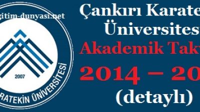 Çankırı Karatekin Üniversitesi Akademik Takvim 2014 2015
