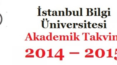 İstanbul Bilgi Üniversitesi Akademik Takvim 2014 – 2015