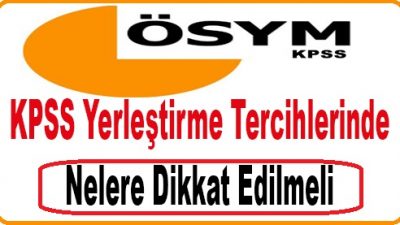 Kpss 2014 tercihte dikkat edilecek hususlar