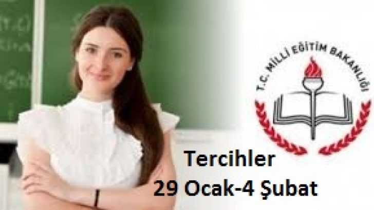 Öğretmen Atama Tercihleri 29 Ocak-4 Şubat 2015