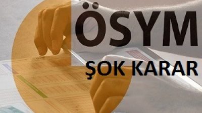 ÖSYM Şaşırtıcı Bir Uygulamaya İmza Atıyor