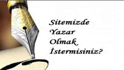 SİTEMİZDE YAZAR OLMAK İSTERMİSİNİZ