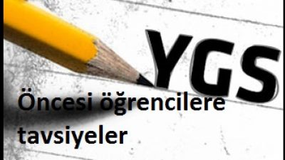 2015 YGS Öncesi Öğrencilere Tavsiyeler