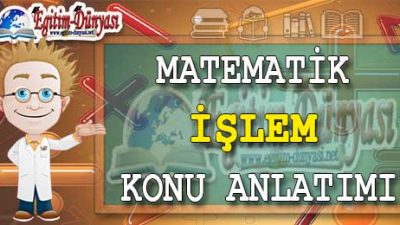 İşlem Konu Anlatımı Video