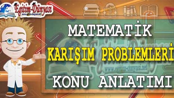 Karışım Problemleri Konu Anlatımı Video