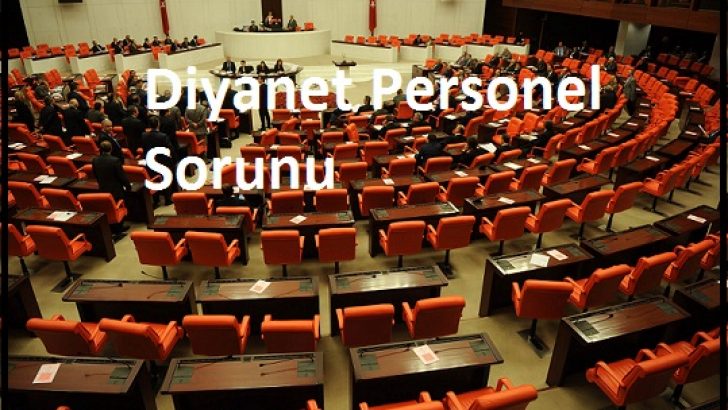 TBMM Gündeminde Diyanet Personeline Rotasyon