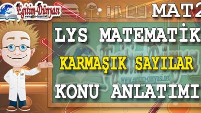 Karmaşık Sayılar Konu Anlatımı Video