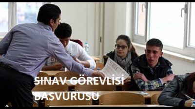 Sınav Görevlisi Olmak İsteyenler Dikkat