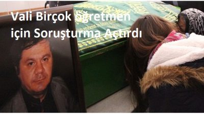 Vali Birçok Öğretmeni Üzmüş