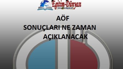AÖF Sonuçları Ne Zaman Açıklanacak?