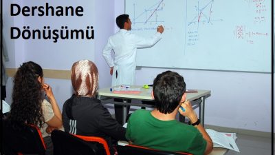 Dershane Dönüşümleri Ne Durumda