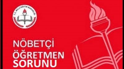 Öğretmenler Nöbet Sorununa Çözüm Bekliyor