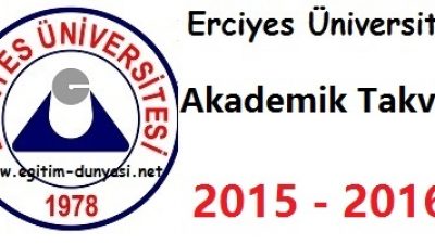 Erciyes Üniversitesi Akademik Takvim 2015 2016
