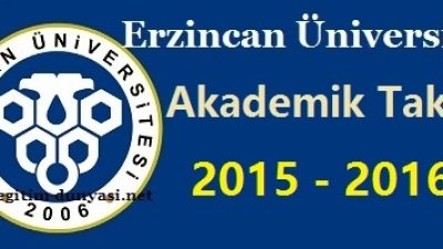 Erzincan Üniversitesi Akademik Takvim 2015 2016