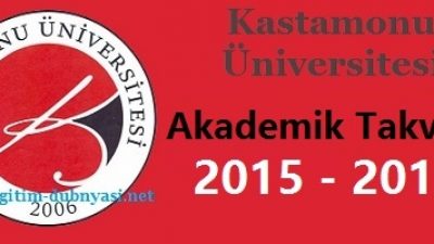 Kastamonu Üniversitesi Akademik Takvim 2015 2016