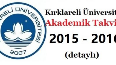 Kırklareli Üniversitesi Akademik Takvim 2015 2016