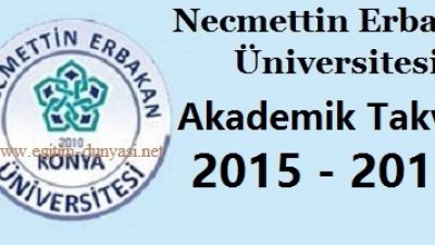 Necmettin Erbakan Üniversitesi Akademik Takvim 2015 2016