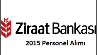 Ziraat Bankası Memur Alımları 2015 Tıkla Öğren