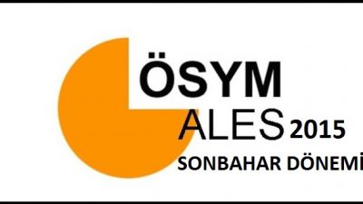 2015 Akademik Personel ve Lisansüstü Eğitimi Giriş Sınavı (ALES) Sonbahar Dönemi Başvuruları